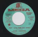 7inch Vinyl Single - Carol Channing - How I Love Them Old Songs