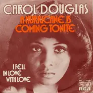 Carol Douglas - A Hurricane Is Coming Tonite