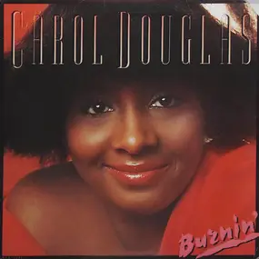 Carol Douglas - Burnin'