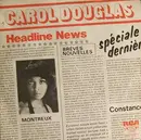 7inch Vinyl Single - Carol Douglas - Headline News