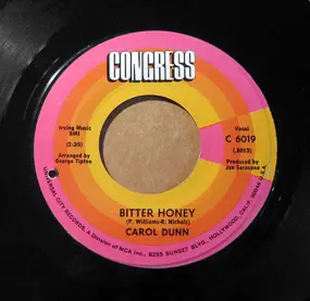 Carol Dunn - Bitter Honey / Can't Fight This Feeling