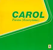 Carol - Fiesta (Everytime)