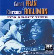 Carol Fran & Clarence Hollimon - It's About Time