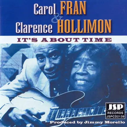 Carol Fran & Clarence Hollimon - It's About Time