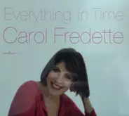 Carol Fredette - Everything In Time