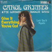 Carol Grimes - Give It Everything You've Got