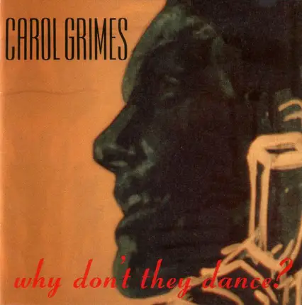 Carol Grimes - Why Don't They Dance?