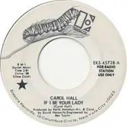 Carol Hall - If I Be Your Lady