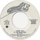 7inch Vinyl Single - Carol Hall - If I Be Your Lady