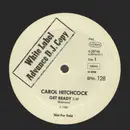 12inch Vinyl Single - Carol Hitchcock - Get Ready (Extended Remix) - White label, Promo