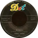 7inch Vinyl Single - Carol Jarvis - Rebel