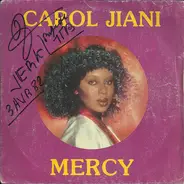 Carol Jiani - Mercy / High Cost Of Loving