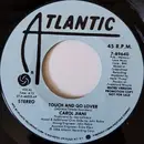 7inch Vinyl Single - Carol Jiani - Touch And Go Lover