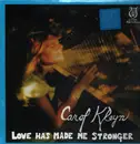 LP - Carol Kleyn - Love Has Made Me Stronger