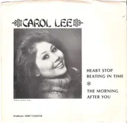 Carol Lee - Heart Stop Beating In Time / The Morning After You