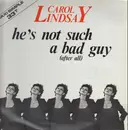 12inch Vinyl Single - Carol Lindsay - He's Not Such A Bad Guy (After All)