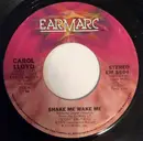 7inch Vinyl Single - Carol Lloyd - Shake Me Wake Me