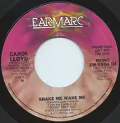 Carol Lloyd - Shake Me Wake Me