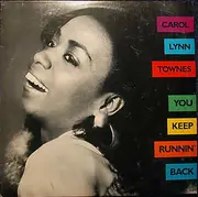 12inch Vinyl Single - Carol Lynn Townes - You Keep Runnin' Back