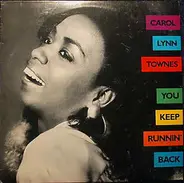 Carol Lynn Townes - You Keep Runnin' Back