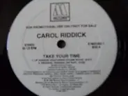 Carol Riddick - Take Your Time