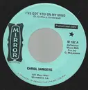 7inch Vinyl Single - Carol Sanders - I've Got You On My Mind / How Much Time Will It Take