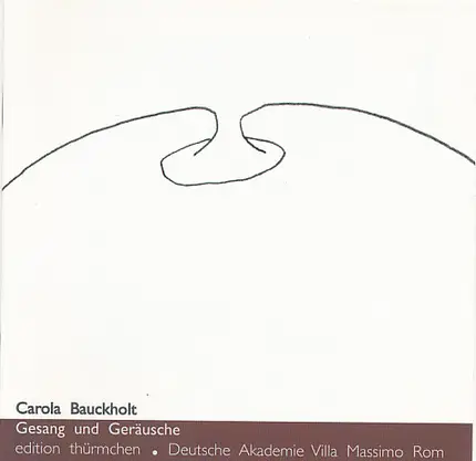 Carola Bauckholt - Gesang Und Geräusche