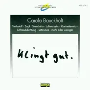 Carola Bauckholt - Klingt Gut