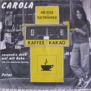 7inch Vinyl Single - Carola - Versuch's Doch Mal Mit Gehn