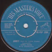 Carol Deene - James (Hold The Ladder Steady) / It Happened Last Night (At The Movies With You)