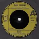 7inch Vinyl Single - Carol Douglas - Burnin'