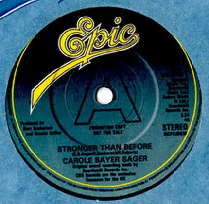 Carole Bayer Sager - Stronger Than Before / Somebody's Been Lying