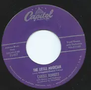 Carole Bennett - The Little Magician / I Was Your Only Love