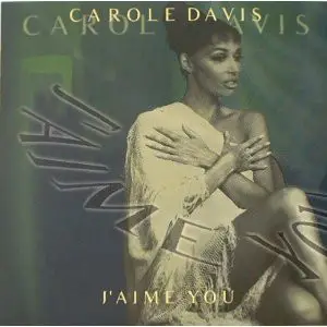 Carole Davis - J'Aime You