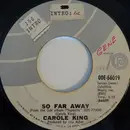 7inch Vinyl Single - Carole King - So Far Away