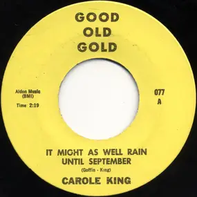 Carole King - It Might As Well Rain Until September / There Goes My Love