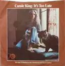7inch Vinyl Single - Carole King - It's Too Late / I Feel The Earth Move