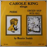 Carole King - Pierre / Chicken Soup With Rice