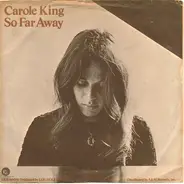 Carole King - So Far Away / Smackwater Jack