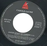 7inch Vinyl Single - Carole Laure - Danse Avant De Tomber