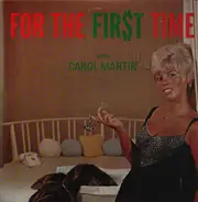 Carole Martin , Buddy Davis Trio - For The First Time