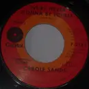 7inch Vinyl Single - Carole Sands - We'll Never Gonna Be Lonely / Glory Hallelujah, How They'll Sing