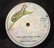 Carole Bayer Sager - I Don't Wanna Dance No More