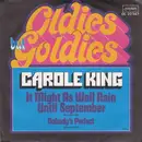 7inch Vinyl Single - Carole King - It Might As Well Rain Until September / Nobody's Perfect