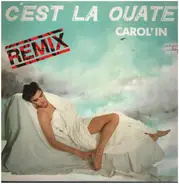 Carol'in - C'est La Ouate