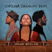 The Carolina Chocolate Drops - Genuine Negro Jig