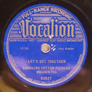 Carolina Cotton Pickers - It's Our Business / Let's Get Together