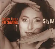 Caroline Thon's Patchwork - Say It