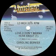 Caroline Bernier - Love (I Don't Wanna Hear About It)