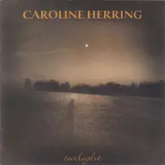 Caroline Herring - Twilight